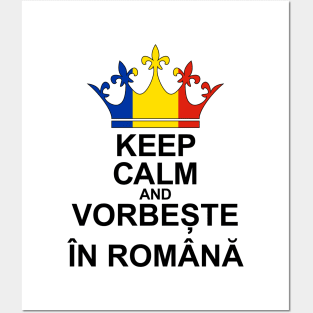 Keep Calm And Vorbește În Română (Romania) Posters and Art